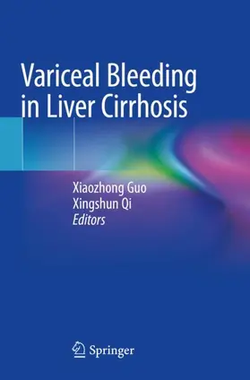 Guo / Qi |  Variceal Bleeding in Liver Cirrhosis | Buch |  Sack Fachmedien