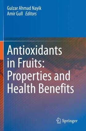 Gull / Nayik |  Antioxidants in Fruits: Properties and Health Benefits | Buch |  Sack Fachmedien