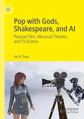 Tuan |  Pop with Gods, Shakespeare, and AI | Buch |  Sack Fachmedien