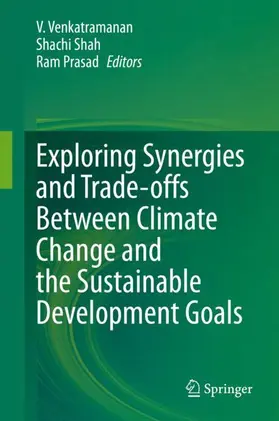 Venkatramanan / Prasad / Shah |  Exploring Synergies and Trade-offs between Climate Change and the Sustainable Development Goals | Buch |  Sack Fachmedien