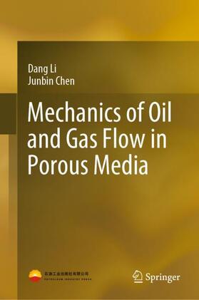 Chen / Li |  Mechanics of Oil and Gas Flow in Porous Media | Buch |  Sack Fachmedien