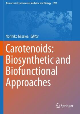 Misawa |  Carotenoids: Biosynthetic and Biofunctional Approaches | Buch |  Sack Fachmedien