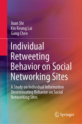 Shi / Lai / Chen |  Individual Retweeting Behavior on Social Networking Sites | eBook | Sack Fachmedien