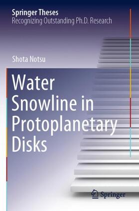 Notsu |  Water Snowline in Protoplanetary Disks | Buch |  Sack Fachmedien