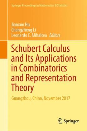 Hu / Mihalcea / Li |  Schubert Calculus and Its Applications in Combinatorics and Representation Theory | Buch |  Sack Fachmedien