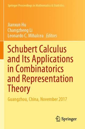 Hu / Mihalcea / Li |  Schubert Calculus and Its Applications in Combinatorics and Representation Theory | Buch |  Sack Fachmedien