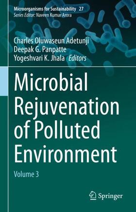 Adetunji / Panpatte / Jhala |  Microbial Rejuvenation of Polluted Environment | Buch |  Sack Fachmedien