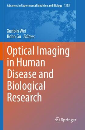 Gu / Wei |  Optical Imaging in Human Disease and Biological Research | Buch |  Sack Fachmedien