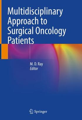 Ray |  Multidisciplinary Approach to Surgical Oncology Patients | Buch |  Sack Fachmedien