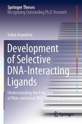 Asamitsu |  Development of Selective DNA-Interacting Ligands | Buch |  Sack Fachmedien