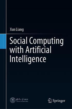 Liang |  Social Computing with Artificial Intelligence | Buch |  Sack Fachmedien