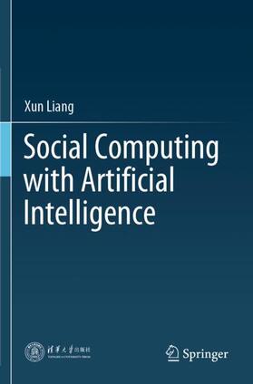 Liang |  Social Computing with Artificial Intelligence | Buch |  Sack Fachmedien