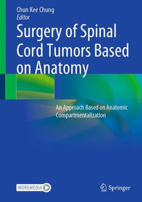 Chung |  Surgery of Spinal Cord Tumors Based on Anatomy | Buch |  Sack Fachmedien