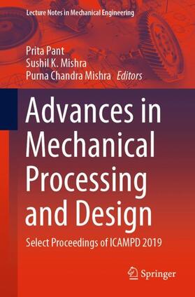 Pant / Mishra |  Advances in Mechanical Processing and Design | Buch |  Sack Fachmedien