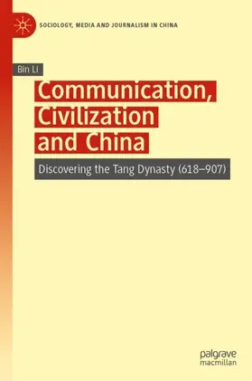 Li |  Communication, Civilization and China | Buch |  Sack Fachmedien