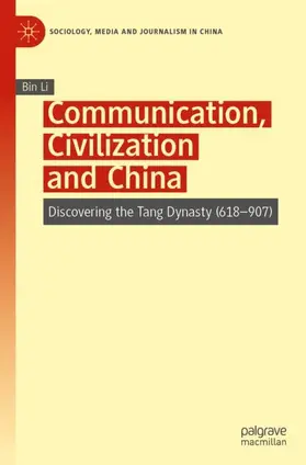 Li |  Communication, Civilization and China | Buch |  Sack Fachmedien