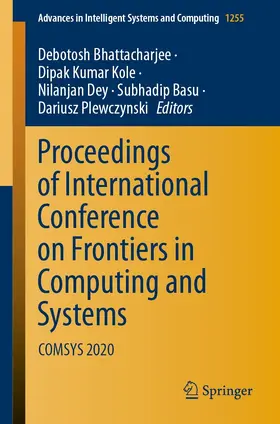 Bhattacharjee / Kole / Dey |  Proceedings of International Conference on Frontiers in Computing and Systems | eBook | Sack Fachmedien