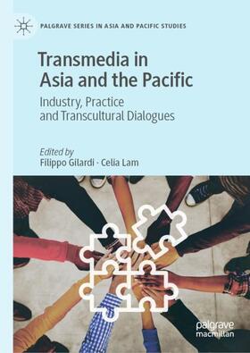 Lam / Gilardi |  Transmedia in Asia and the Pacific | Buch |  Sack Fachmedien