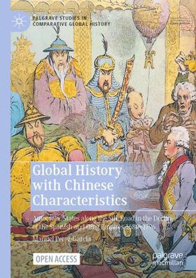 Perez-Garcia |  Global History with Chinese Characteristics | Buch |  Sack Fachmedien