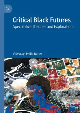 Butler |  Critical Black Futures | Buch |  Sack Fachmedien