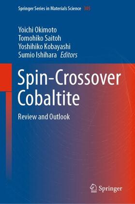 Okimoto / Ishihara / Saitoh |  Spin-Crossover Cobaltite | Buch |  Sack Fachmedien