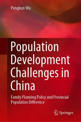 Wu |  Population Development Challenges in China | Buch |  Sack Fachmedien