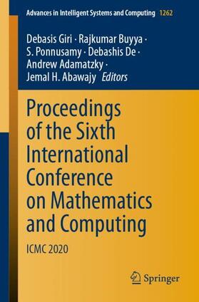 Giri / Buyya / Abawajy |  Proceedings of the Sixth International Conference on Mathematics and Computing | Buch |  Sack Fachmedien
