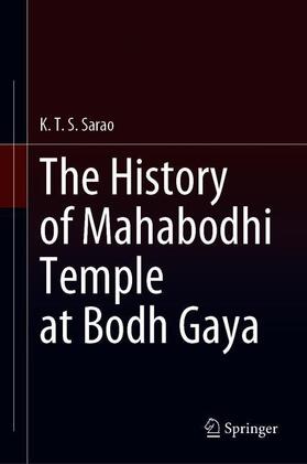 Sarao |  The History of Mahabodhi Temple at Bodh Gaya | Buch |  Sack Fachmedien