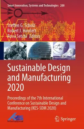 Scholz / Setchi / Howlett |  Sustainable Design and Manufacturing 2020 | Buch |  Sack Fachmedien