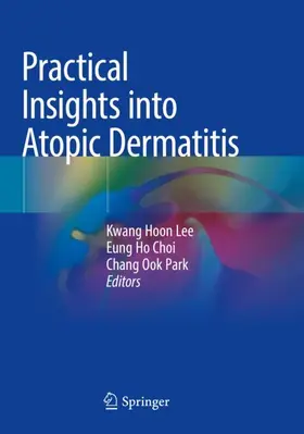 Lee / Park / Choi |  Practical Insights into Atopic Dermatitis | Buch |  Sack Fachmedien