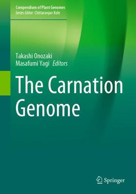 Yagi / Onozaki |  The Carnation Genome | Buch |  Sack Fachmedien