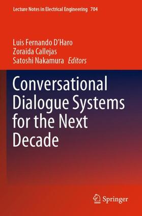 D'Haro / Callejas / Nakamura |  Conversational Dialogue Systems for the Next Decade | Buch |  Sack Fachmedien