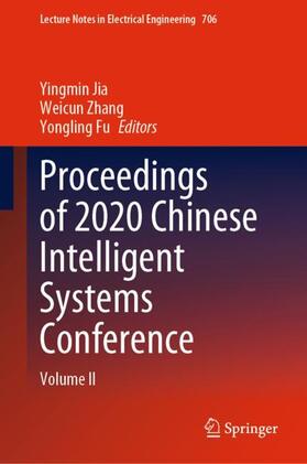 Jia / Fu / Zhang |  Proceedings of 2020 Chinese Intelligent Systems Conference | Buch |  Sack Fachmedien