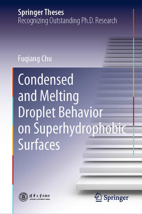 Chu |  Condensed and Melting Droplet Behavior on Superhydrophobic Surfaces | eBook | Sack Fachmedien