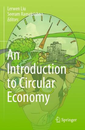 Ramakrishna / Liu |  An Introduction to Circular Economy | Buch |  Sack Fachmedien