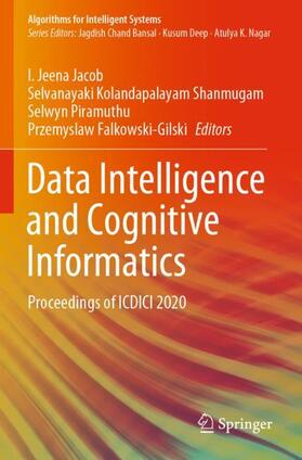 Jeena Jacob / Falkowski-Gilski / Kolandapalayam Shanmugam |  Data Intelligence and Cognitive Informatics | Buch |  Sack Fachmedien