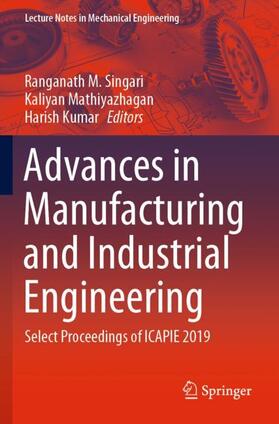 Singari / Kumar / Mathiyazhagan |  Advances in Manufacturing and Industrial Engineering | Buch |  Sack Fachmedien