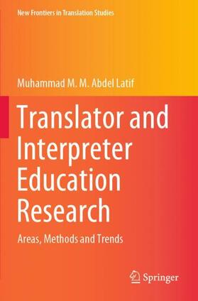 Abdel Latif |  Translator and Interpreter Education Research | Buch |  Sack Fachmedien