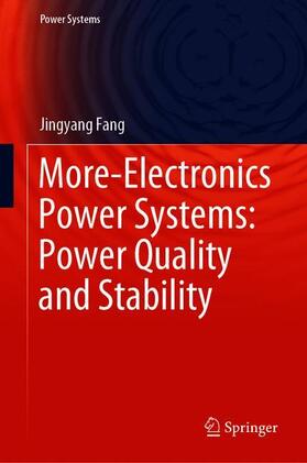 Fang |  More-Electronics Power Systems: Power Quality and Stability | Buch |  Sack Fachmedien