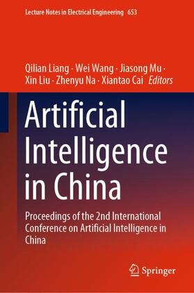 Liang / Wang / Cai |  Artificial Intelligence in China | Buch |  Sack Fachmedien