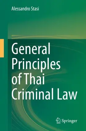 Stasi |  General Principles of Thai Criminal Law | Buch |  Sack Fachmedien