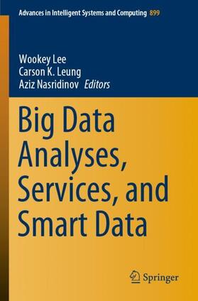 Lee / Nasridinov / Leung |  Big Data Analyses, Services, and Smart Data | Buch |  Sack Fachmedien