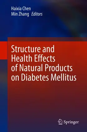 Chen / Zhang |  Structure and Health Effects of Natural Products on Diabetes Mellitus | eBook | Sack Fachmedien