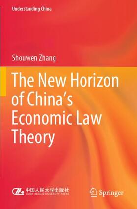 Zhang |  The New Horizon of China's Economic Law Theory | Buch |  Sack Fachmedien