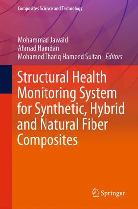 Jawaid / Hameed Sultan / Hamdan |  Structural Health Monitoring System for Synthetic, Hybrid and Natural Fiber Composites | Buch |  Sack Fachmedien