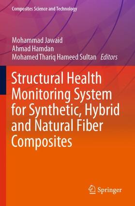 Jawaid / Hameed Sultan / Hamdan |  Structural Health Monitoring System for Synthetic, Hybrid and Natural Fiber Composites | Buch |  Sack Fachmedien