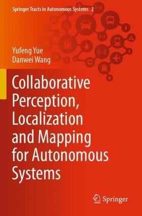 Wang / Yue |  Collaborative Perception, Localization and Mapping for Autonomous Systems | Buch |  Sack Fachmedien