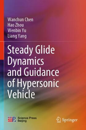 Chen / Yang / Zhou |  Steady Glide Dynamics and Guidance of Hypersonic Vehicle | Buch |  Sack Fachmedien