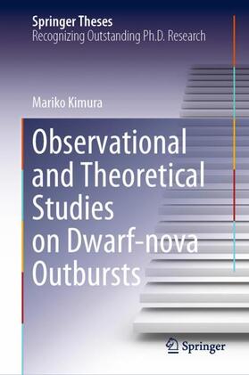 Kimura |  Observational and Theoretical Studies on Dwarf-nova Outbursts | Buch |  Sack Fachmedien