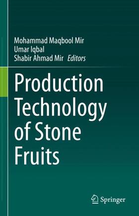 Mir / Iqbal |  Production Technology of Stone Fruits | Buch |  Sack Fachmedien
